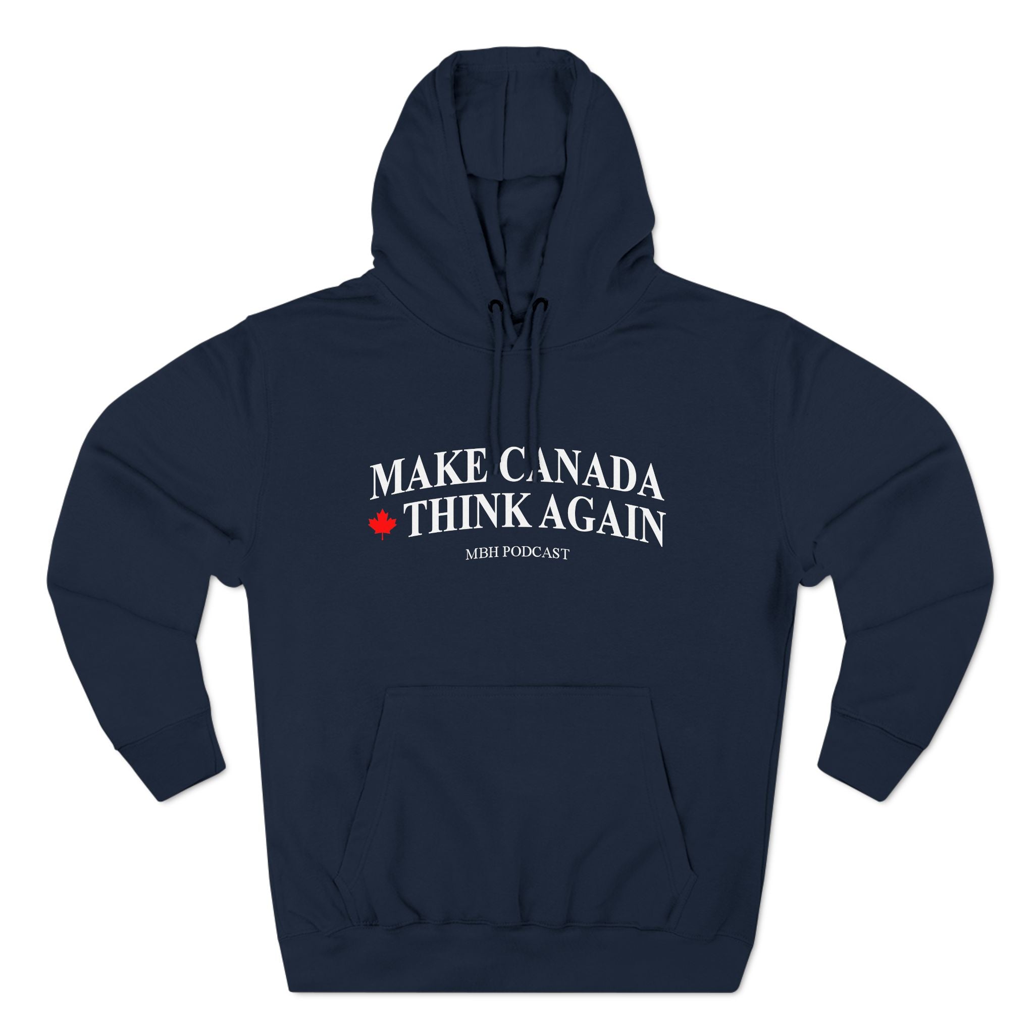 Make Canada Think Again Hoodie